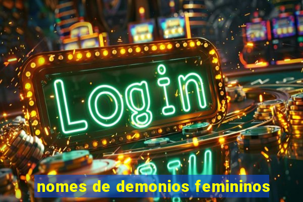 nomes de demonios femininos